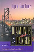 Diamonds and Danger by Lynn Gardner