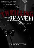 Thrilling Heaven by D.H. Sidebottom