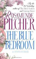 The Blue Bedroom: & Other Stories by Rosamunde Pilcher