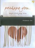 Perhaps You: Hanya Cinta yang Bisa by Stephanie Zen