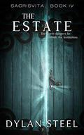 The Estate (Sacrisvita #4) by Dylan Steel