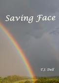 Saving Face by T.J. Dell