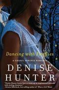 Dancing with Fireflies by Denise Hunter