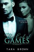 The End of Games by Tara Brown