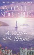 A Month At The Shore by Antoinette Stockenberg