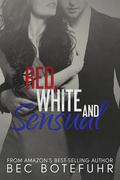Red, White and Sensual (The Red and White #1) by Bec Botefuhr