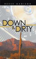 Down & Dirty (Colson Brothers #1) by Reese Madison