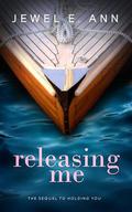 Releasing Me by Jewel E. Ann