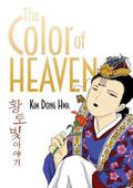 The Color of Heaven (Color Trilogy #3) by Kim Dong Hwa