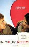 In Your Room by Jordanna Fraiberg