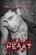 Wasted Heart (Ruining #3) by Nicole Reed
