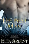 The Best Man (The Wedding #1) by Ella Ardent