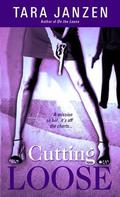 Cutting Loose (Steele Street #8) by Tara Janzen