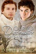 Our December (The Making of a Man #1) by Diane Adams