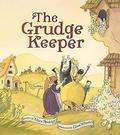 The Grudge Keeper by Mara Rockliff