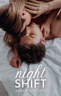 Night Shift by Annie Crown