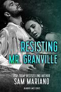 Resisting Mr. Granville (Blurred Lines #1) by Sam Mariano