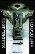 Zajdel 2002 Antologia (Opowiadania nominowane do Nagrody Zajdla #1) by Andrzej Ziemiański