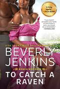 To Catch a Raven (Women Who Dare #3) by Beverly Jenkins