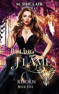 Ruling in Flames by M. Sinclair