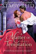 A Matter of Temptation by Stacy Reid