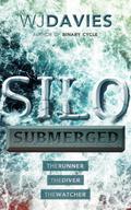 Silo Submerged (The Runner #1-3) by W.J. Davies