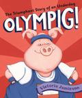 Olympig! by Victoria Jamieson