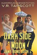 Dark Side of the Moon by V.R. Tapscott