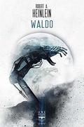 Waldo by Robert A. Heinlein