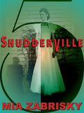 Shudderville 5 (Shudderville #5) by Mia Zabrisky