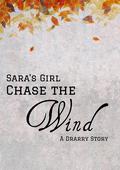 Chase the Wind by Sara's Girl