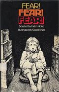 Fear! Fear! Fear! by Helen Hoke