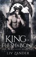 King of Flesh and Bone (The Pale Court Duet #1) by Liv Zander