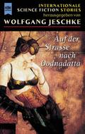 Auf der Straße nach Oodnadatta: Internationale Science Fiction Stories. by Wolfgang Jeschke