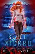 Blood of the Wicked (Everly Abbott #2) by K.N. Banet