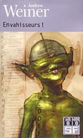 Envahisseurs ! by Andrew Weiner