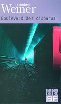 Boulevard des disparus by Andrew Weiner