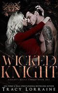 Wicked Knight #1 (Knight's Ridge Empire) by Tracy Lorraine