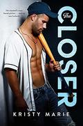 The Closer (21 Rumors #3) by Kristy Marie