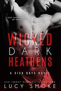 Wicked Dark Heathens by Lucy Smoke