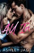 All In (Complicated Parts #3) by Ashley Jade
