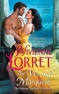 The Wrong Marquess (The Mating Habits of Scoundrels #3) by Vivienne Lorret