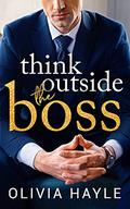 Think Outside the Boss by Olivia Hayle