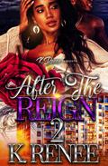 After the Reign 2 by K. Renee
