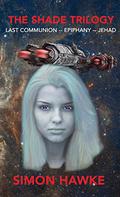 The Shade Trilogy (The Shade Trilogy #1-3) by Simon Hawke