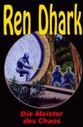 Ren Dhark, Bd.8, Die Meister des Chaos by Kurt Brand