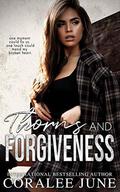 Thorns and Forgiveness : Twisted Legacy Duet by Coralee June