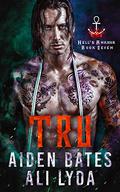 Tru by Aiden Bates, Ali Lyda
