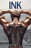 Ink: An Enemies To Lovers Mafia Romance by Sophie Lark
