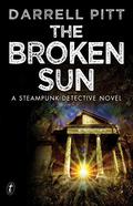 The Broken Sun (A Jack Mason Adventure #3) by Darrell Pitt